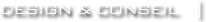 Design & Conseil
